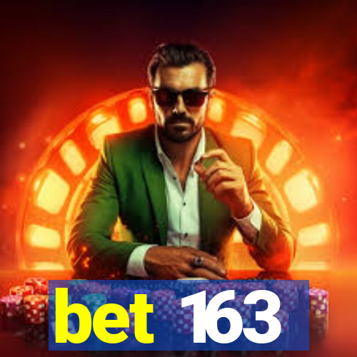 bet 163